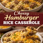 Cheesy Hamburger Rice Casserole topped with melted cheese and served in a baking dish.